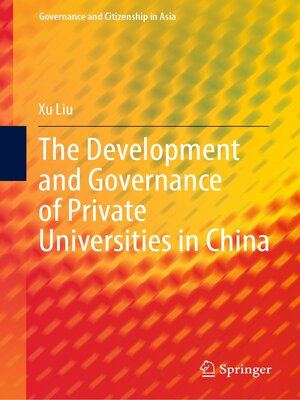 cover image of The Development and Governance of Private Universities in China